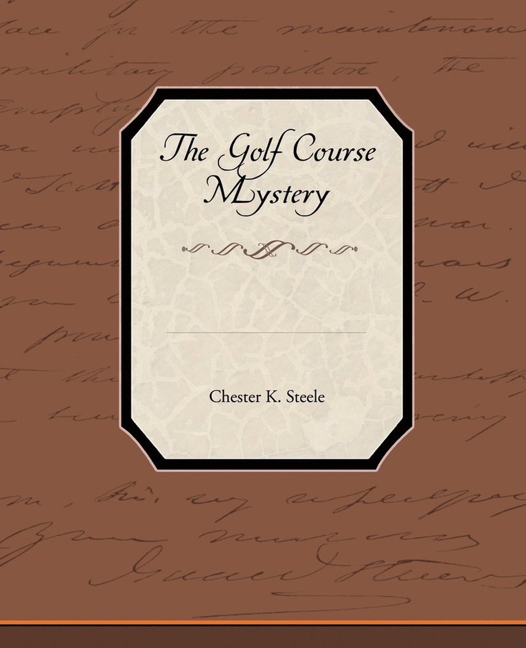 Chester K Steele - Golf Course Mystery, Häftad