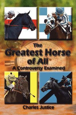 Charles Justice - Greatest Horse of All, Inbunden. Tillgänglighet: Lägg i varukorg
