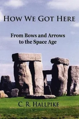 C. R. Hallpike - How We Got Here, Häftad. Tillgänglighet: Lägg i varukorg
