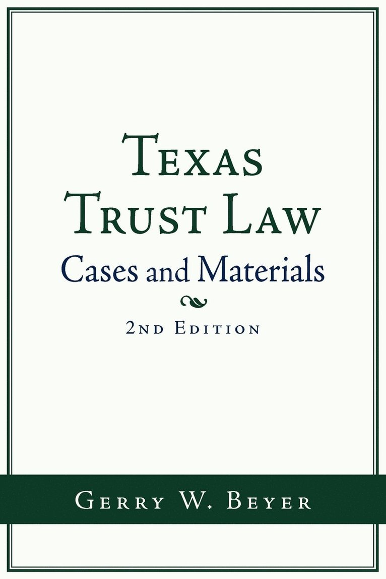 Gerry W. Beyer - Texas Trust Law, Häftad. Tillgänglighet: Lägg i varukorg