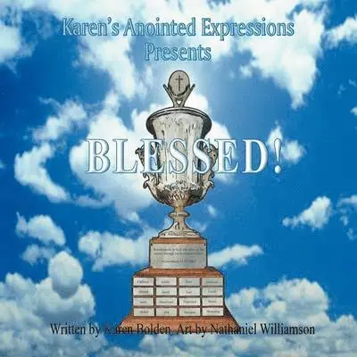 Karen Bolden - Karen's Anointed Expressions Presents "Blessed", Häftad. Tillgänglighet: Lägg i varukorg