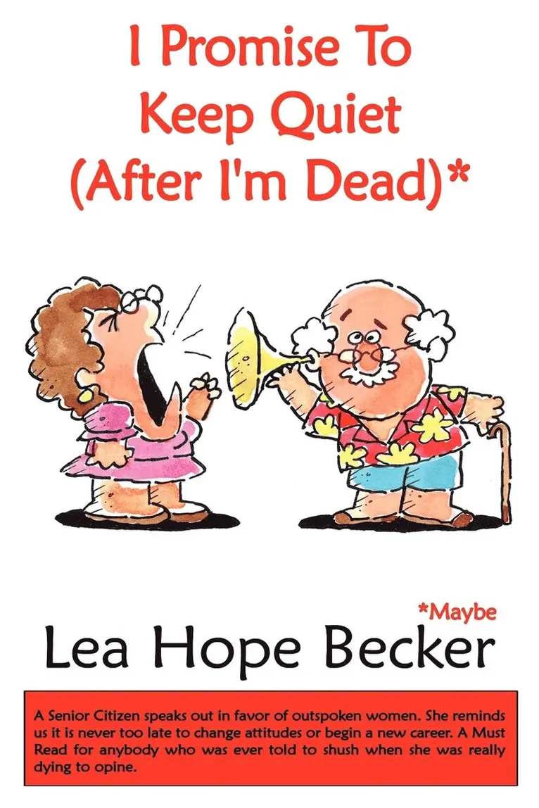 Lea Hope Becker - I Promise To Keep Quiet (After I'm Dead)*, Häftad. Tillgänglighet: Lägg i varukorg