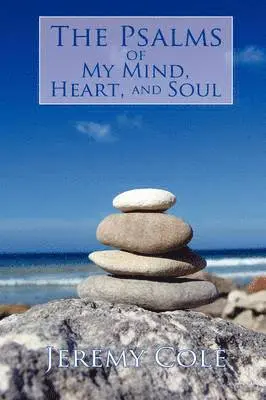 Jeremy Cole - Psalms of My Mind, Heart, and Soul, Häftad. Tillgänglighet: Lägg i varukorg