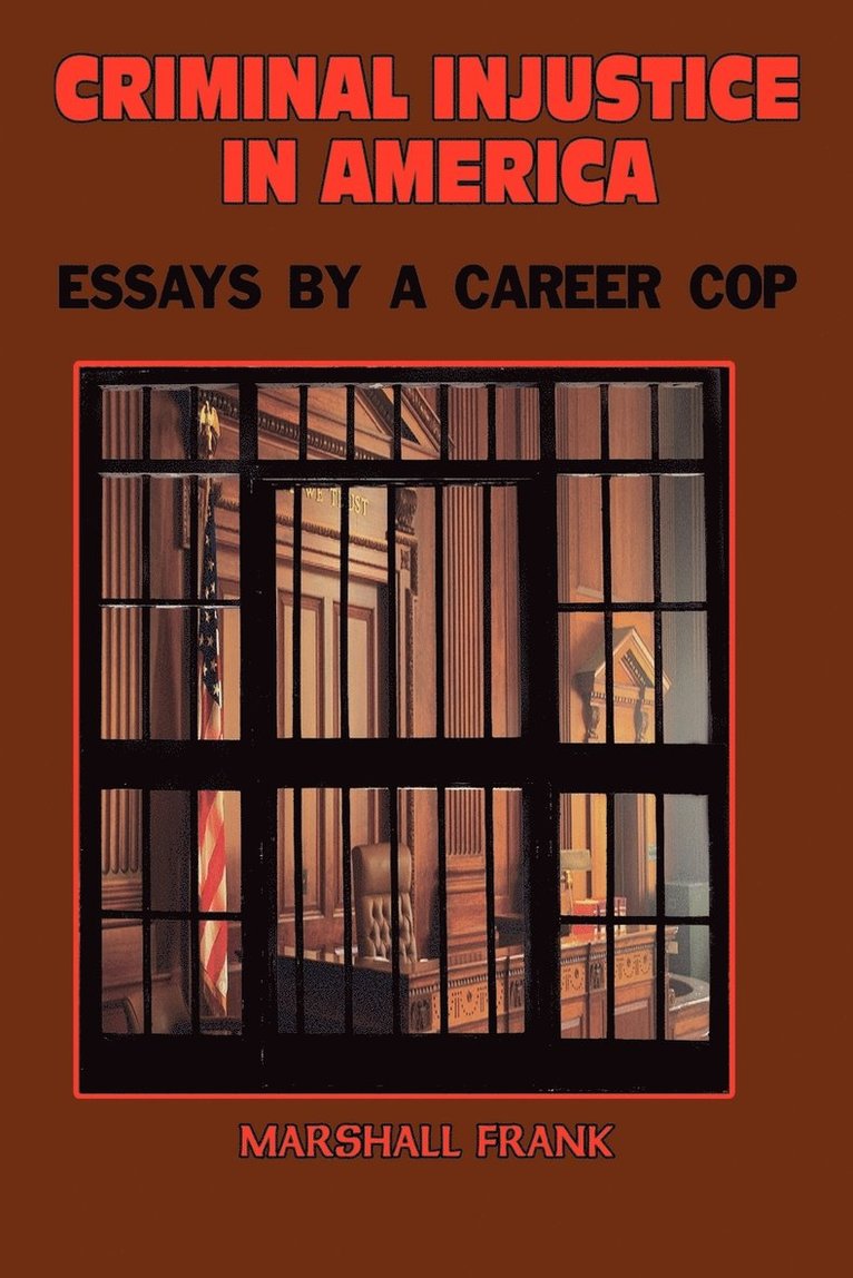 Marshall Frank - Criminal InJustice In America, Häftad