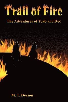 M. T. Deason - Trail of Fire, Häftad