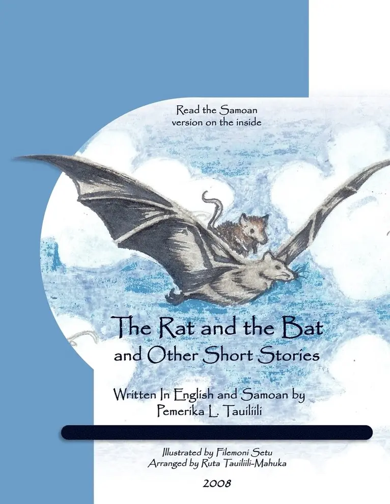 Pemerika L. Tauiliili - Rat and The Bat, Häftad. Tillgänglighet: Lägg i varukorg