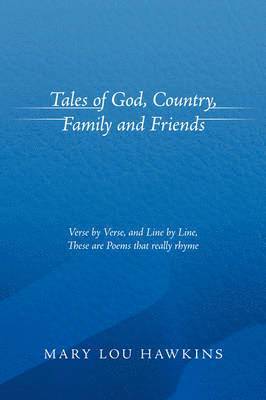 Mary Lou Hawkins - Tales of God, Country, Family and Friends, Häftad