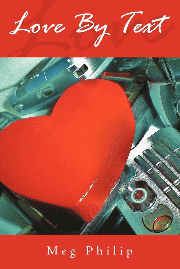 Meg Philip - Love By Text, Häftad. Tillgänglighet: Lägg i varukorg