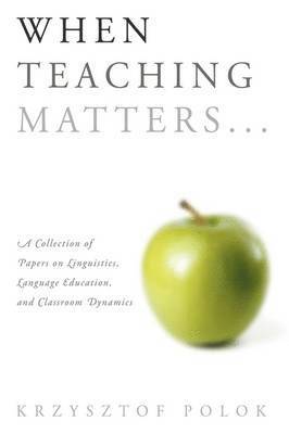 Krzysztof Polok - When Teaching Matters..., Häftad. Tillgänglighet: Lägg i varukorg