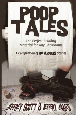 Jeffrey Scott, Jeffery James - Poop Tales, Häftad. Tillgänglighet: Lägg i varukorg