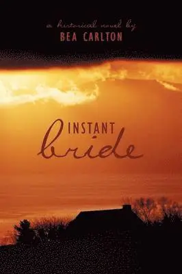 Bea Carlton - Instant Bride, Häftad. Tillgänglighet: Lägg i varukorg