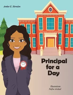 Amber E Herndon - Principal for a Day, Häftad. Tillgänglighet: Lägg i varukorg
