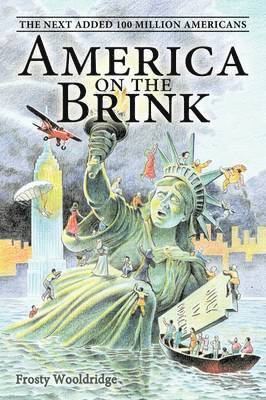 Frosty Wooldridge - America on the Brink, Häftad. Tillgänglighet: Lägg i varukorg