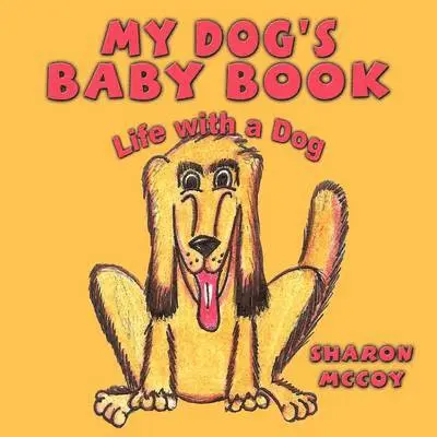Sharon McCoy - My Dog's Baby Book, Häftad. Tillgänglighet: Lägg i varukorg
