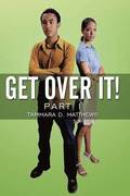 Get Over It!