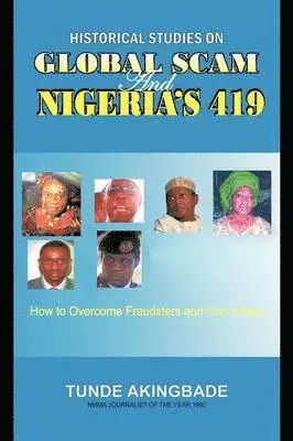 Tunde Akingbade - Historical Studies on Global Scam and Nigeria's 419, Häftad. Tillgänglighet: Lägg i varukorg