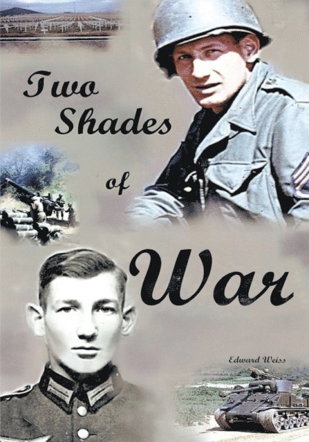Edward W. Weiss, Anne Weiss - Two Shades of War, E-bok