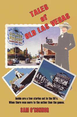 Sam O'Connor - Tales of Old Las Vegas, Inbunden