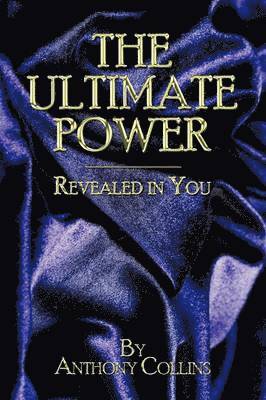 Anthony Collins - Ultimate Power, Inbunden