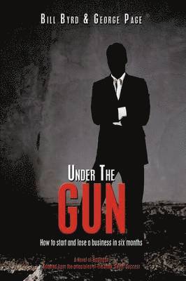 Bill Byrd, George Page - Under The Gun, Inbunden