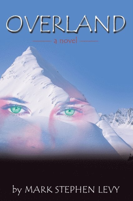 Mark Stephen Levy - Overland, E-bok