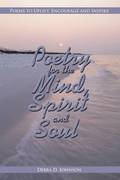 Poetry for the Mind, Spirit and Soul