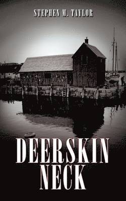 Stephen M. Taylor - Deerskin Neck, Häftad