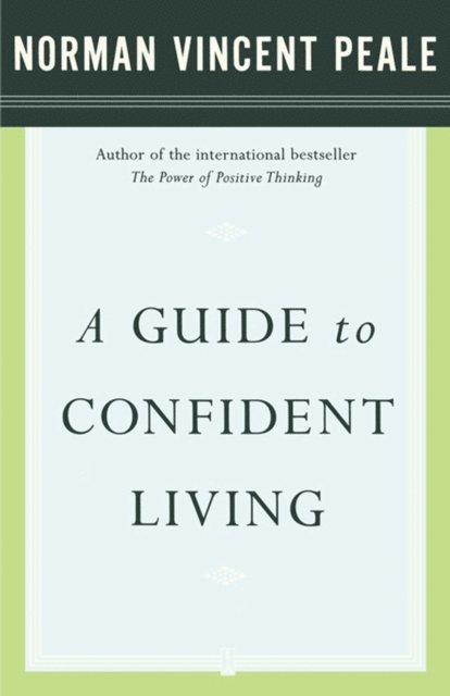 Dr. Norman Vincent Peale - Guide to Confident Living, E-bok