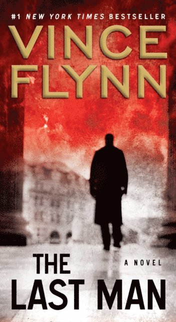 Vince Flynn - Last Man, E-bok