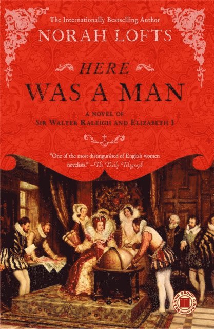 Norah Lofts - Here Was a Man, E-bok
