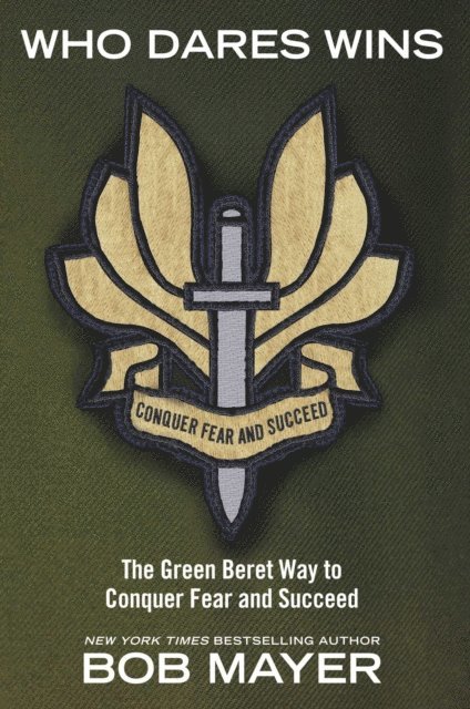 Bob Mayer - Who Dares Wins, E-bok