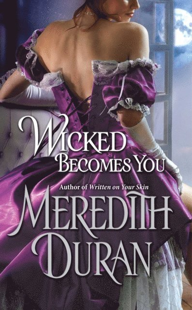 Meredith Duran - Wicked Becomes You, E-bok