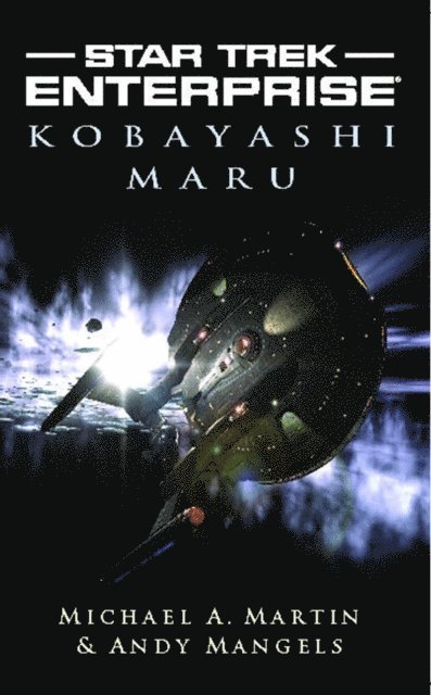 Andy Mangels, Michael A. Martin - Kobayashi Maru, E-bok