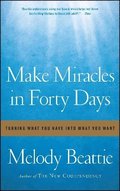 Make Miracles in Forty Days