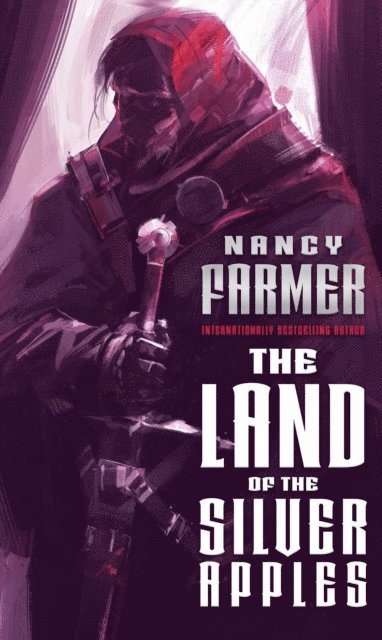 Nancy Farmer - Land of the Silver Apples, E-bok