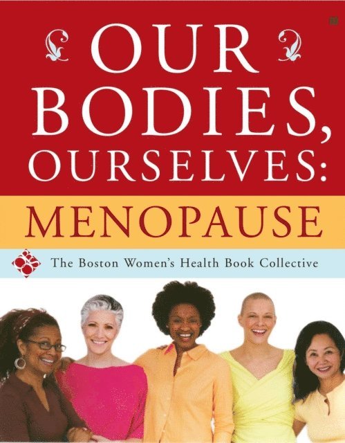 Vivian Pinn, Judy Norsigian - Our Bodies, Ourselves: Menopause, E-bok