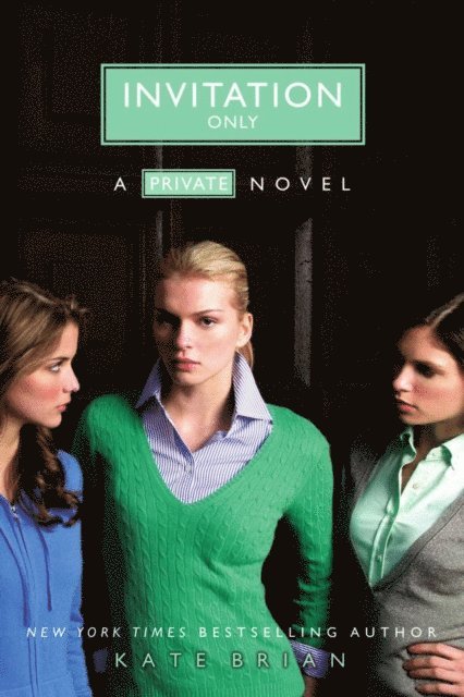Kate Brian - Invitation Only, E-bok