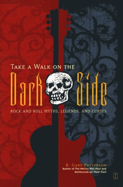 R. Gary Patterson - Take a Walk on the Dark Side, E-bok