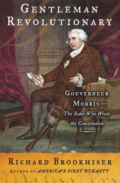 Richard Brookhiser - Gentleman Revolutionary, E-bok