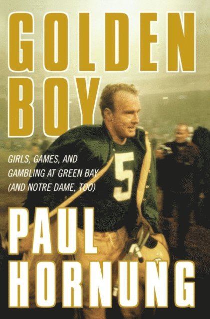 Paul Hornung - Golden Boy, E-bok