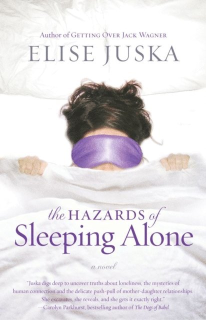 Elise Juska - Hazards of Sleeping Alone, E-bok