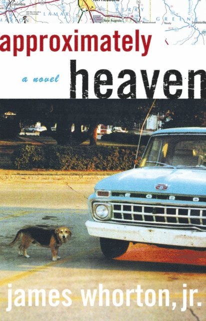 James Whorton - Approximately Heaven, E-bok