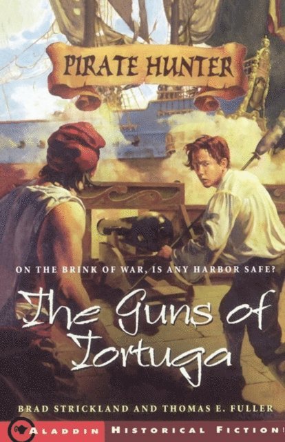 Thomas E. Fuller, Brad Strickland - Guns of Tortuga, E-bok
