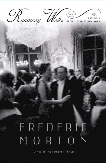 Frederic Morton - Runaway Waltz, E-bok