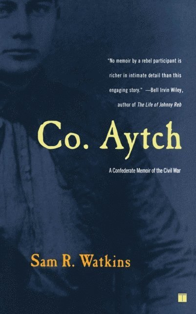 Sam R. Watkins - Co. Aytch, E-bok