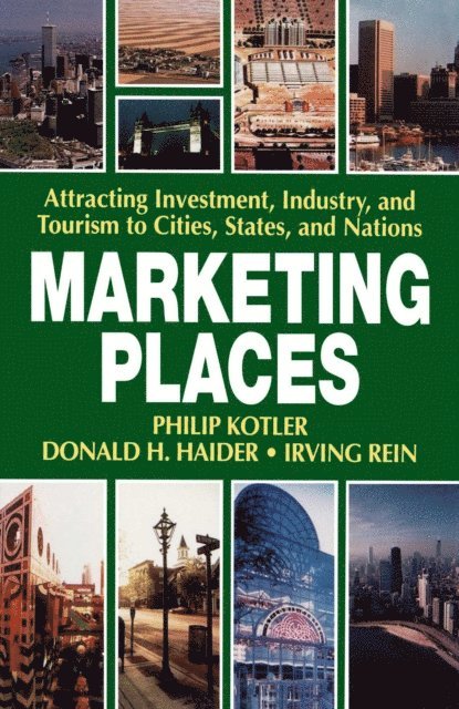 Philip Kotler - Marketing Places, E-bok