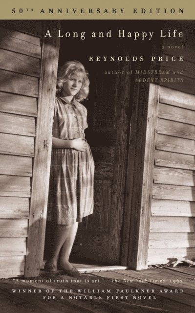 Reynolds Price - Long and Happy Life, E-bok