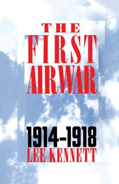 Lee Kennett - First Air War, E-bok