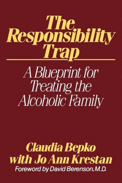 Claudia Bepko - Responsibility Trap, E-bok