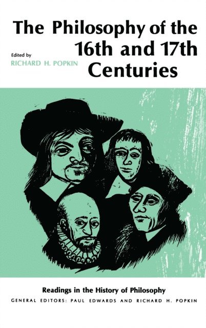 Richard H. Popkin - Philosophy of the Sixteenth and Seventeenth Centuries, E-bok